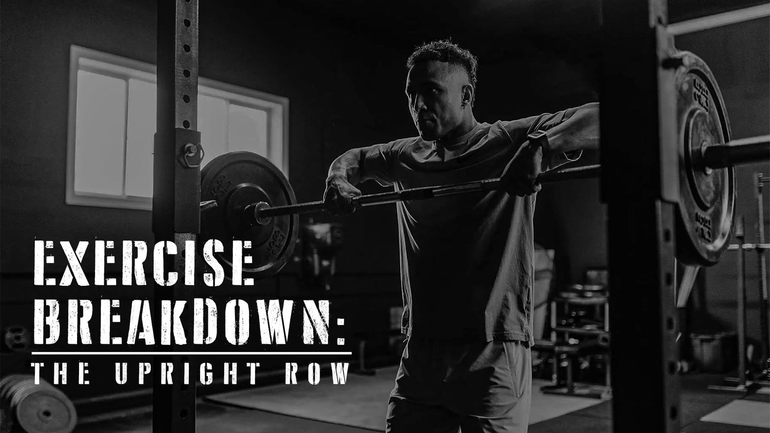 Exercise Breakdown: The Upright Row