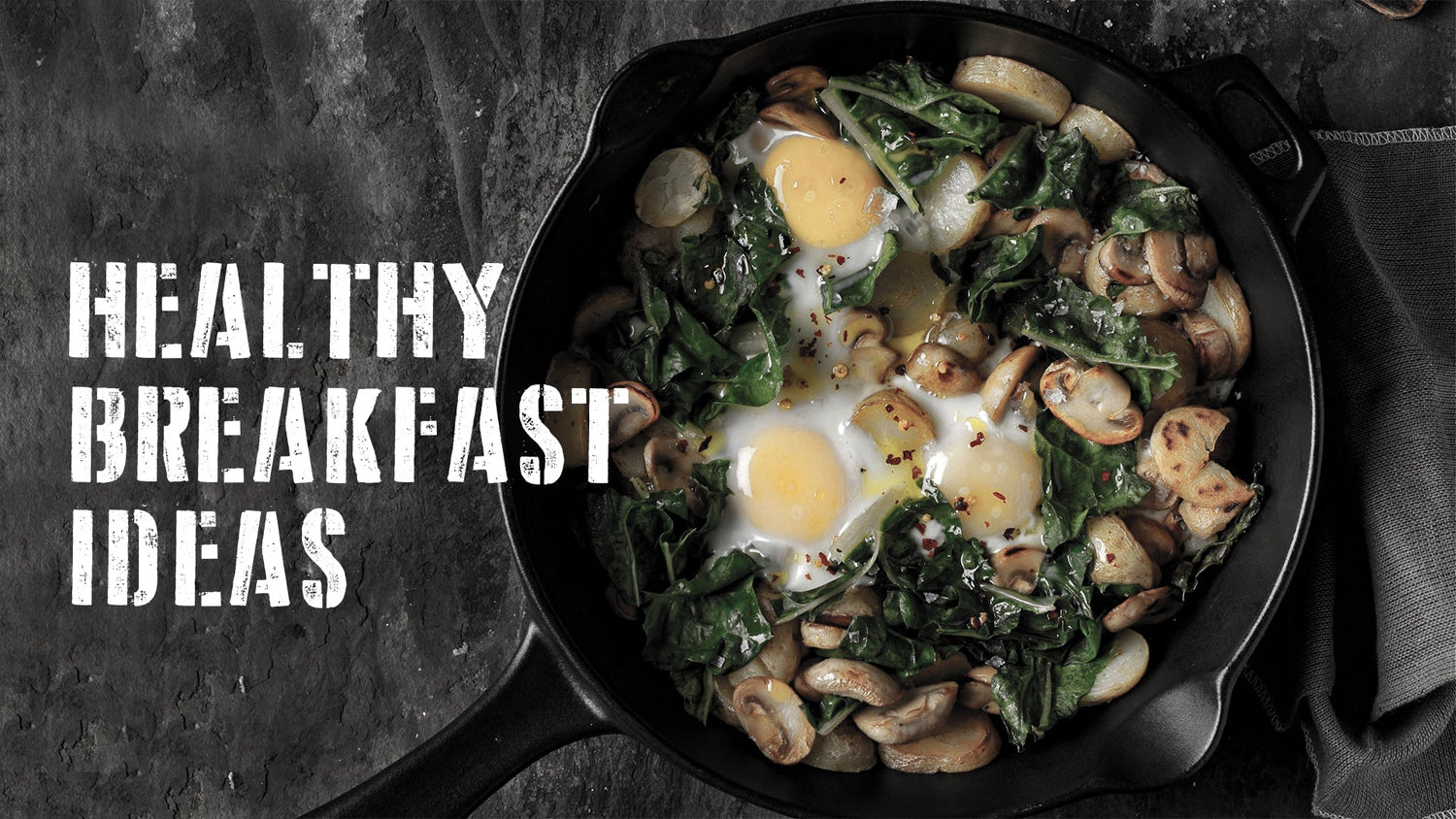 5 Healthy Breakfast Ideas