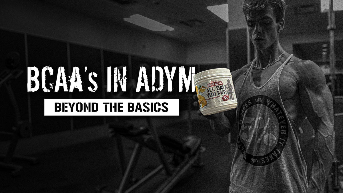 BCAAs in All Day You May - Beyond the Basics