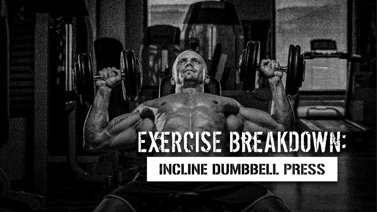 Exercise Breakdown: Incline Dumbbell Press