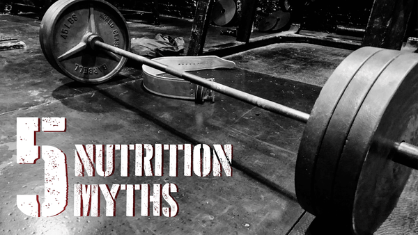 Common Nutrition Myths - Part 1 - 5% Nutrition