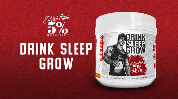 Drink Sleep Grow Legendary Series - 5% Nutrition