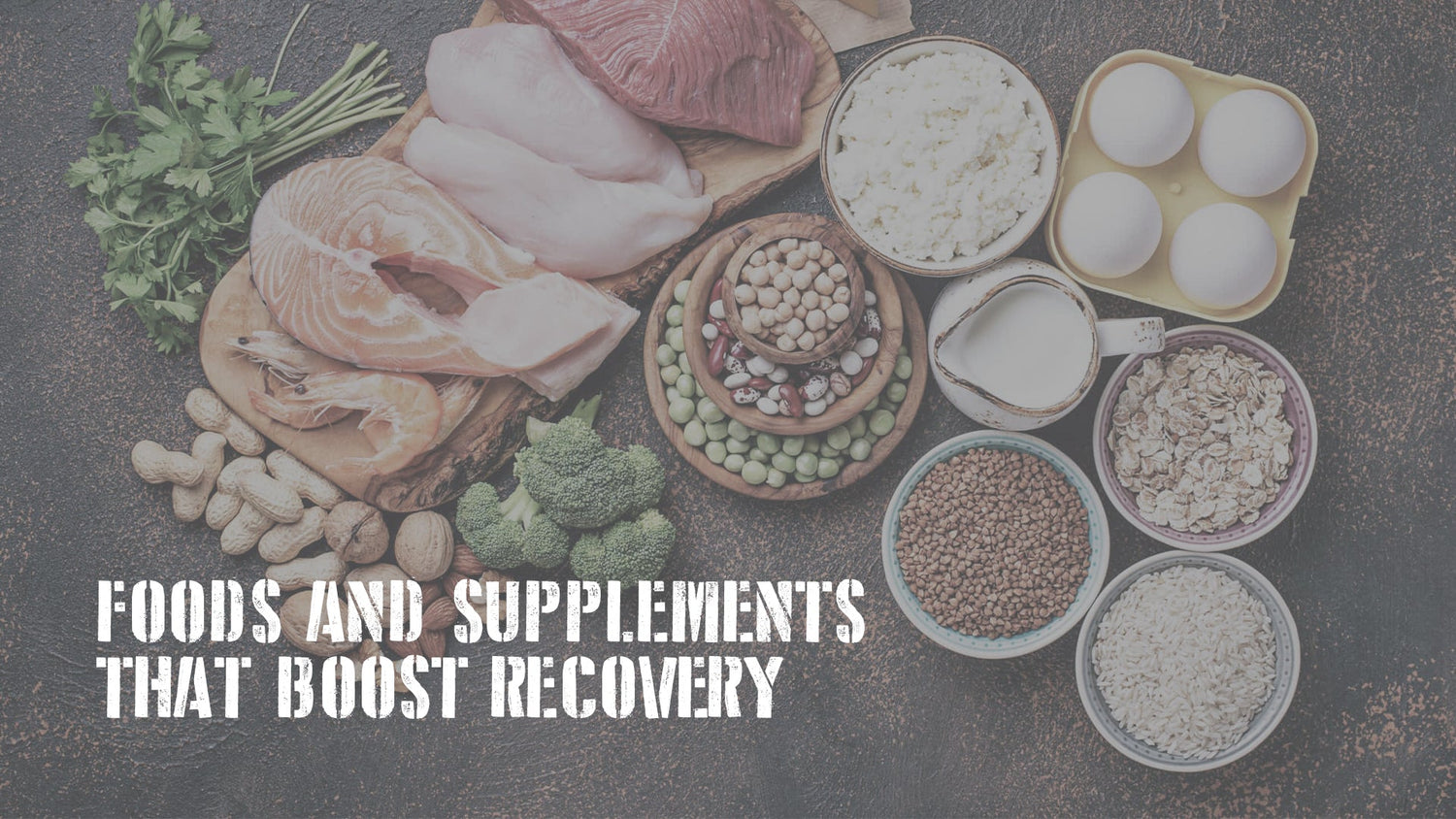 Foods And Supplements That Boost Recovery - Part 1