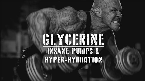 Glycerine - Insane Pumps & Hyper-Hydration!