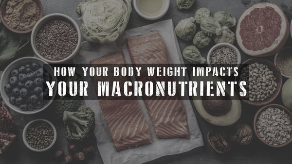 How Your Body Weight Impacts Your Macronutrient Profile