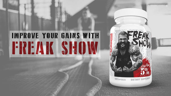Improve Your Gains With Freak Show