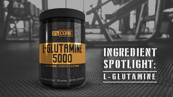 Ingredient Spotlight: L-Glutamine