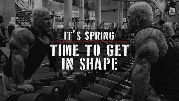 It’s Spring - Time To Get In Shape