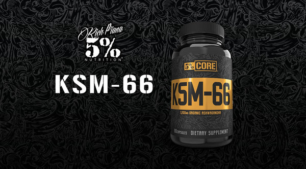 KSM-66® Quality! - 5% Nutrition