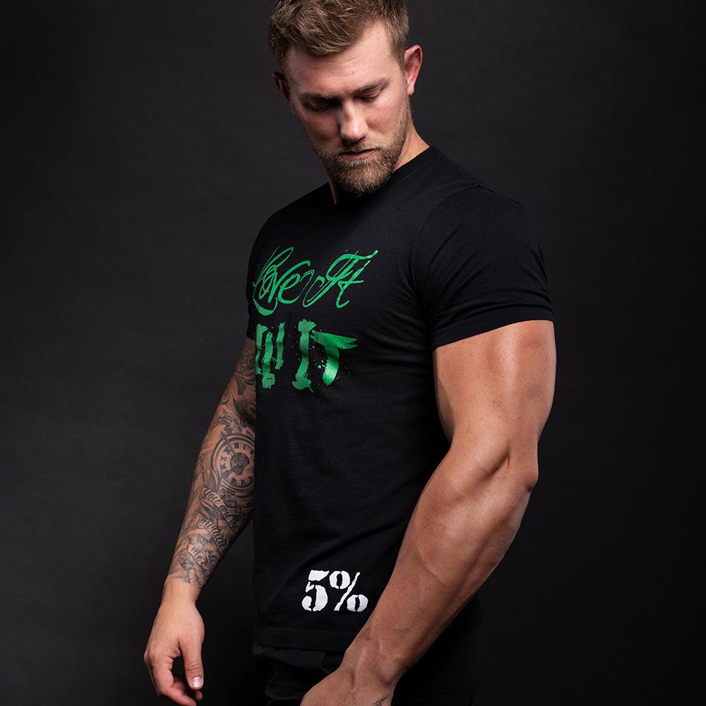 Love It Kill It - 5%, Black T-Shirt with Green Lettering - 5% Nutrition