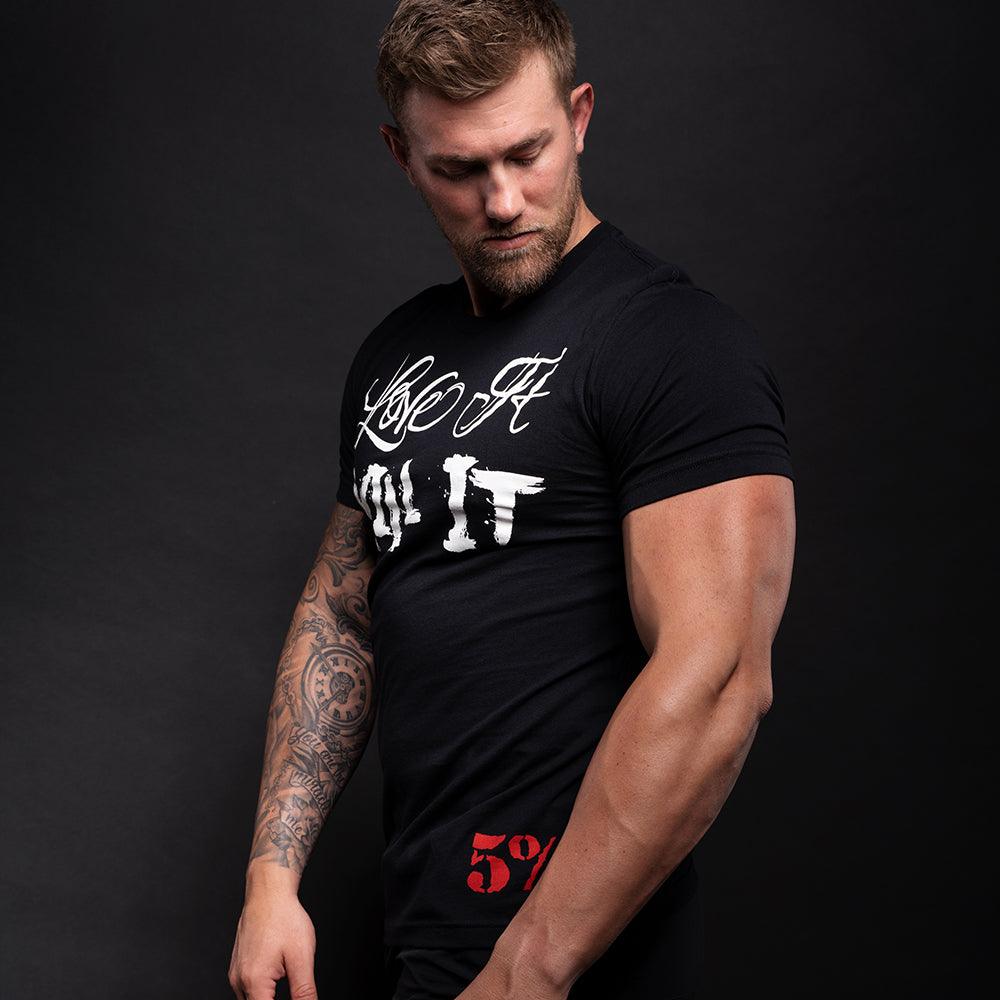 Love It Kill It, Black T-Shirt with White Lettering - 5% Nutrition