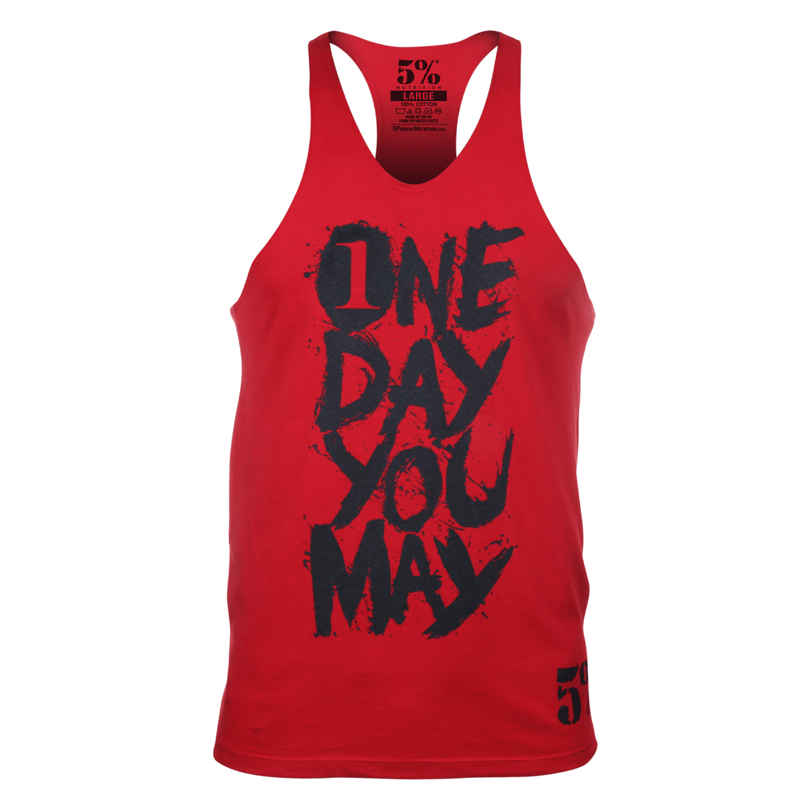 One Day You May, Red Stringer Tank with Black Lettering - 5% Nutrition