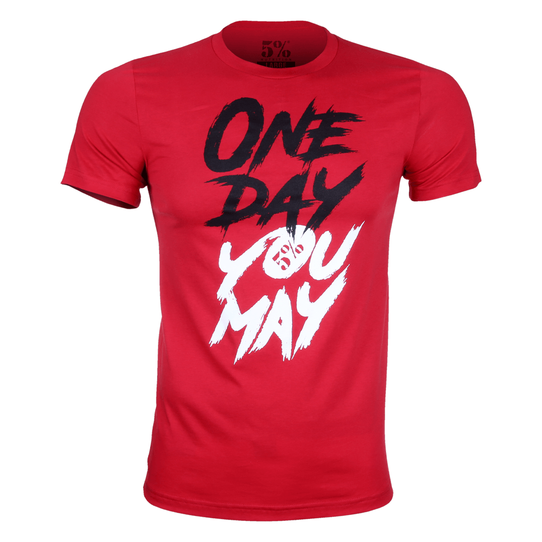 One Day You May, Red T-Shirt - 5% Nutrition